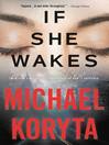 Cover image for If She Wakes